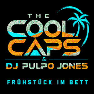 Frühstück im Bett – The Cool Caps