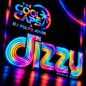 Dizzy (Radio Edit) – The Cool Caps